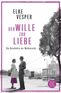 Der Wille zur Liebe - Elke Vesper - E-Book
