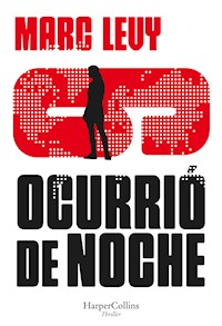 Ocurrió de noche - Marc Levy - E-Book