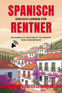 Spanisch lernen für Rentner - Leo Babel - E-Book