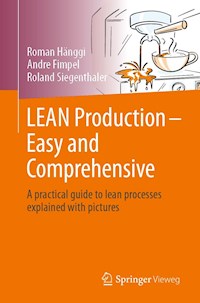 LEAN Production – Easy and Comprehensive - Roman Hänggi - E-Book