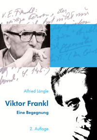 Viktor Frankl - Alfried Längle - E-Book