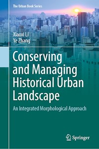 Conserving and Managing Historical Urban Landscape - Xiaoxi Li - E-Book