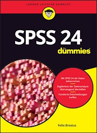 SPSS 24 für Dummies - Felix Brosius - E-Book