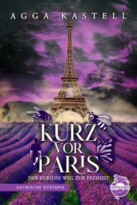 Kurz vor Paris - Agga Kastell - E-Book