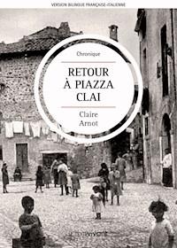 Retour à Piazza Clai | Ritorno a Piazza Clai - Claire Arnot - E-Book