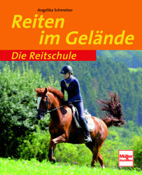 Reiten im Gelände - Angelika Schmelzer - E-Book