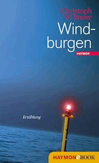 Windburgen - Christoph W. Bauer - E-Book