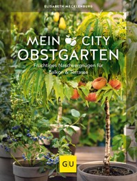 Mein City-Obstgarten - Elisabeth Mecklenburg - E-Book