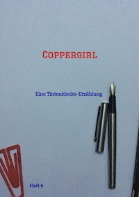 Coppergirl - Michael T. Köhler - E-Book
