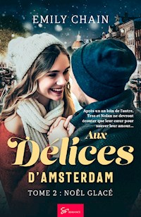 Aux Délices d'Amsterdam - Noël Glacé - Chain Emily - E-Book