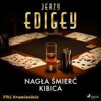 Nagła śmierć kibica - Jerzy Edigey - Hörbuch