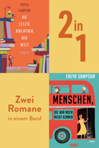 Die letzte Bibliothek der Welt & Menschen, die wir noch nicht kennen - Freya Sampson - E-Book