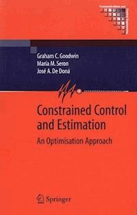 Constrained Control and Estimation - Graham Goodwin - E-Book