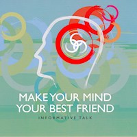 Make Your Mind Your Best Friend Part 2 - Brahma Kumaris - Hörbuch