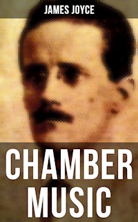 CHAMBER MUSIC - James Joyce - E-Book