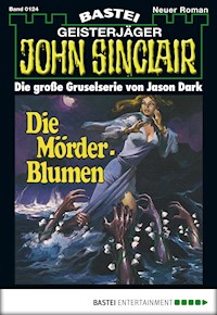 John Sinclair 124 - Jason Dark - E-Book