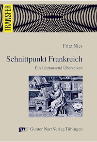 Schnittpunkt Frankreich - Fritz Nies - E-Book