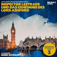 Inspector Lestrade und das Geheimnis des Lord Ashford (Die neuen Fälle des Scotland Yards, Folge 2) - Sir Arthur Conan Doyle - Hörbuch