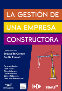 La gestión de una empresa constructora - Facundo Farias - E-Book