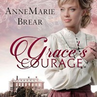 Grace's Courage - Annemarie Brear - Hörbuch