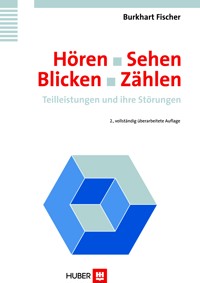 Hören - Sehen - Blicken - Zählen - Burkhart Fischer - E-Book