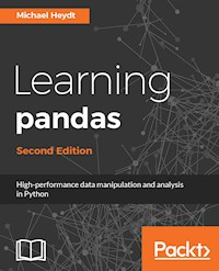 Learning pandas - Second Edition - Michael Heydt - E-Book