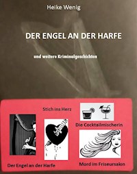 Der Engel an der Harfe - Heike Wenig - E-Book
