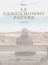 Le Gentilhomme Pauvre - Hendrik Conscience - E-Book
