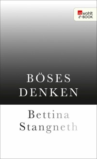 Böses Denken - Bettina Stangneth - E-Book