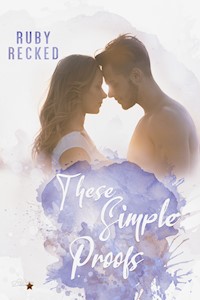 These Simple Proofs - Ruby Recked - E-Book