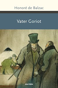 Vater Goriot - Honore de Balzac - E-Book