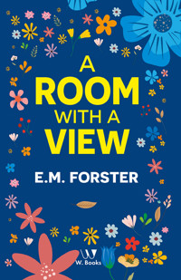 A room with a view - E. M. Forster - E-Book