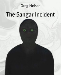 The Sangar Incident - Greg Nelson - E-Book