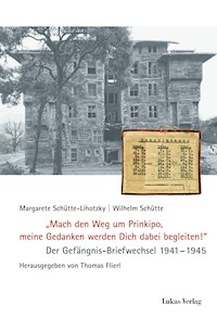 "Mach den Weg um Prinkipo, meine Gedanken werden Dich dabei begleiten!" - Margarete Schütte-Lihotzky - E-Book