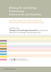 Bildung für nachhaltige Entwicklung: Kontroversen und Debatten -  - kostenlos E-Book
