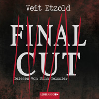 Final Cut (Ungekürzt) - Veit Etzold - Hörbuch