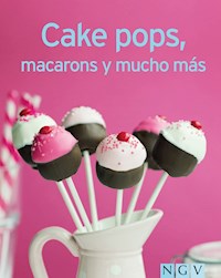 Cake pops, macarons y mucho más -  - E-Book