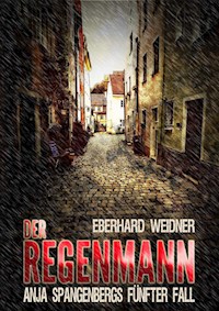 DER REGENMANN - Eberhard Weidner - E-Book