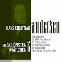 Däumelinchen: Die schönsten Märchen von Hans Christian Andersen 2 - Hans Christian Andersen - Hörbuch