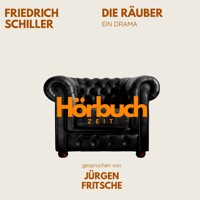 Die Räuber. Ein Drama. - Hörbuchzeit - Hörbuch