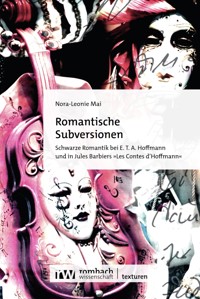 Romantische Subversionen - Nora-Leonie Mai - E-Book