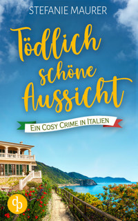 Tödlich schöne Aussicht - Stefanie Maurer - E-Book