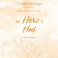 Mit Herz und Huf - Caroline Krieger - Hörbuch