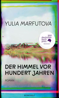 Der Himmel vor hundert Jahren - Yulia Marfutova - E-Book