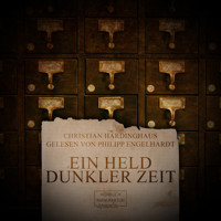 Ein Held dunkler Zeit (ungekürzt) - Christian Hardinghaus - Hörbuch