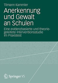 Anerkennung und Gewalt an Schulen - Tilmann Kammler - E-Book