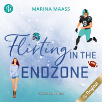 Flirting in the Endzone - Eine Fake Dating, New Adult Sports Romance - Silveroaks, Band 2 (Ungekürzt) - Marina Maaß - Hörbuch