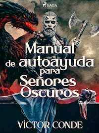 Manual de autoayuda para Señores Oscuros - Víctor Conde - E-Book
