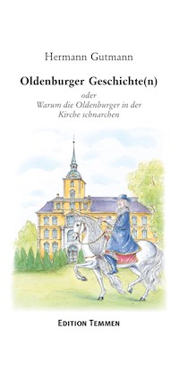 Oldenburger Geschichten - Hermann Gutmann - E-Book