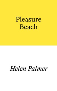 Pleasure Beach - Helen Palmer - E-Book